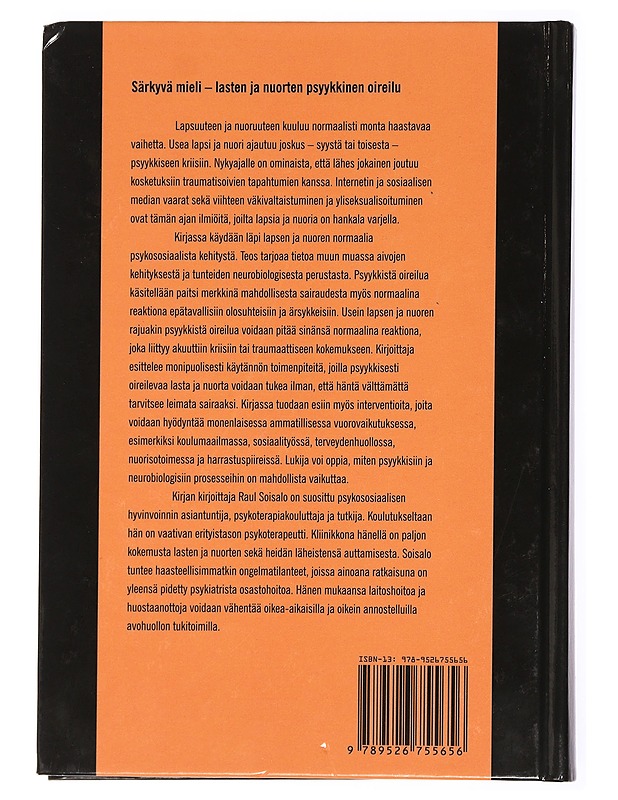 Särkyvä mieli : lasten ja nuorten psyykkinen oireilu - Raul Soisalo - Tietokirjat ja oppaat - 10105432571 - 1