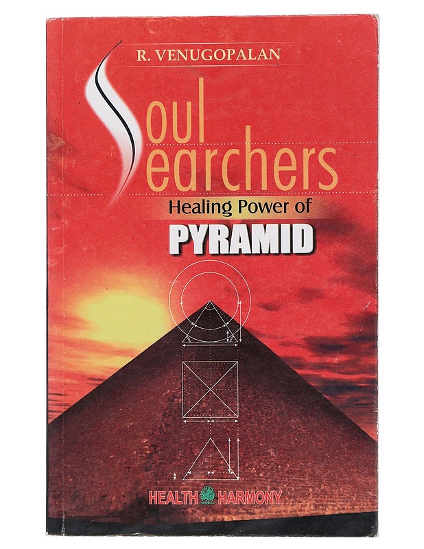 Soul Searchers : Healing Power of Pyramid - Venugopalan, R. - Tietokirjat ja oppaat - 10105432573 - 0