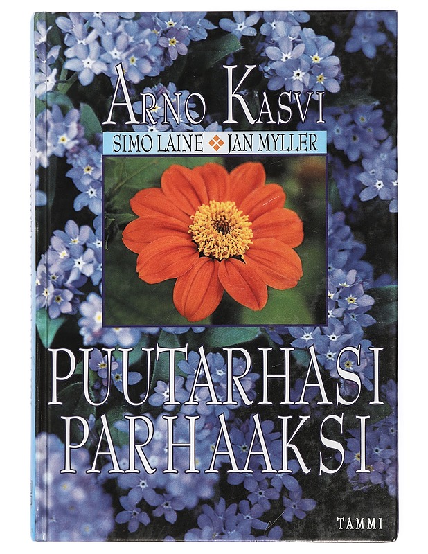 Puutarhasi parhaaksi - Kasvi, Arno - Tietokirjat ja oppaat - 10105432586 - 0