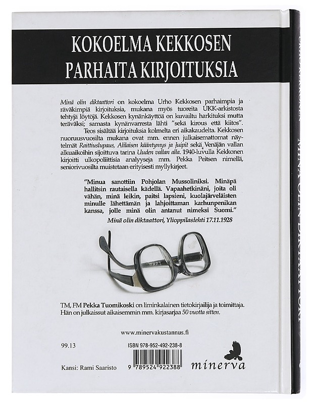 Urho Kekkonen: Minä olin diktaattori ja muita kirjoituksia - Kekkonen, Urho - Elämäkerrat ja muistelmat - 10105432607 - 1