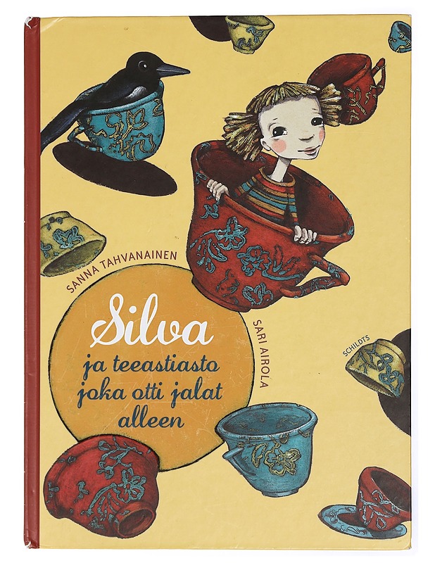Silva ja teeastiasto joka otti jalat alleen - Tahvanainen, Sanna - Lastenkirjat - 10105432617 - 0