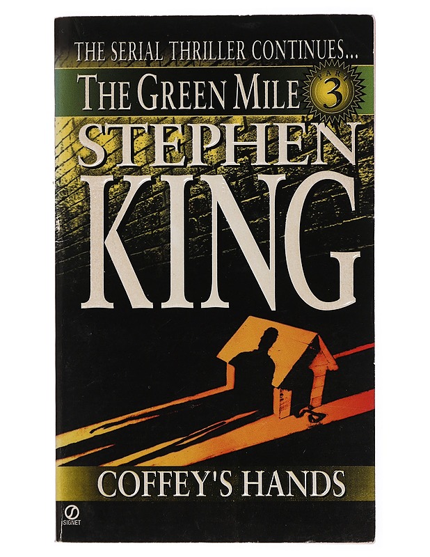 Green Mile part 3 : Coffey's Hands - King, Stephen - Jännitys ja dekkarit - 10105432623 - 0