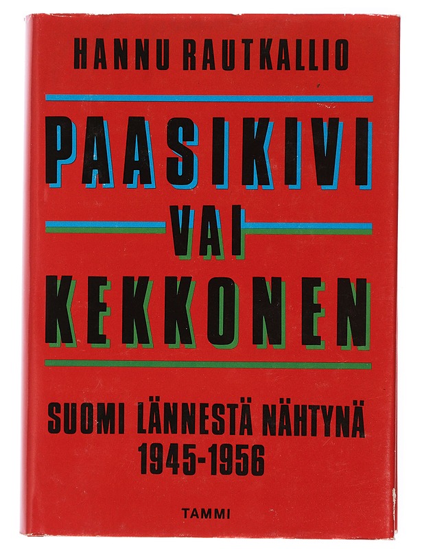 Paasikivi vai Kekkonen: Suomi lännestä nähtynä 1945-1956 - Tietokirjat ja oppaat - 10105432628 - 0