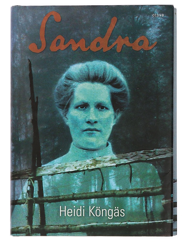 Sandra : romaani - Heidi Köngäs - Romaanit ja novellit - 10105432634 - 0