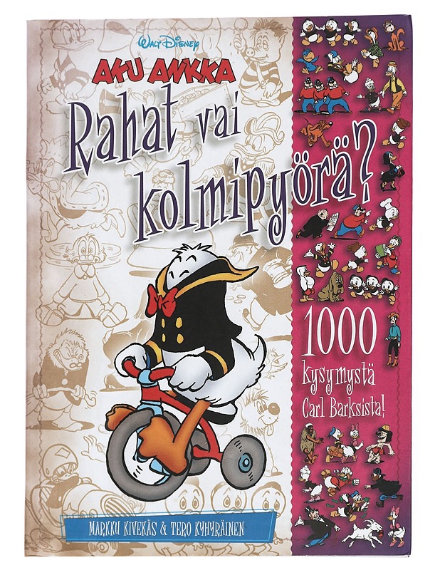 Rahat vai kolmipyörä : 1000 kysymystä Carl Barksista - Kivekäs, Markku - Sarjakuvat - 10105432652 - 0