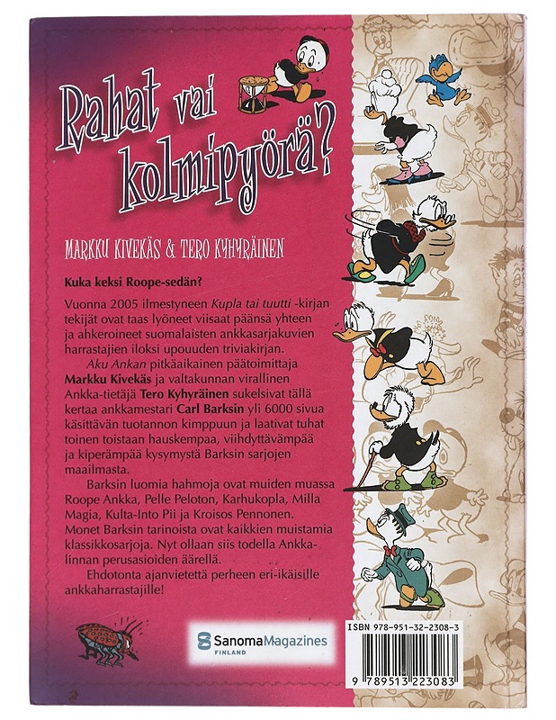 Rahat vai kolmipyörä : 1000 kysymystä Carl Barksista - Kivekäs, Markku - Sarjakuvat - 10105432652 - 1