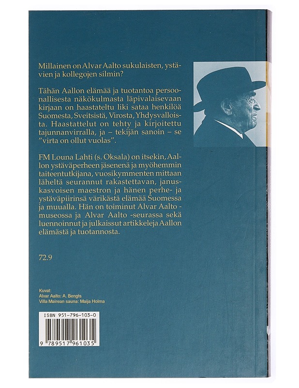 Alvar Aalto ex intimo - aikalaisten silmin - Lahti, Louna , toimittaja ; Alvar Aalto -seura - Elämäkerrat ja muistelmat - 10105432659 - 1