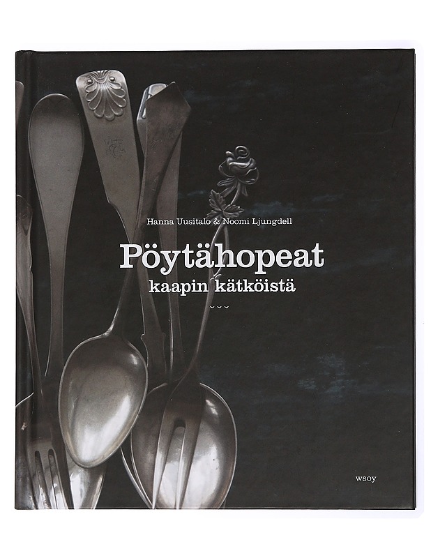 Pöytähopeat kaapin kätköistä - Uusitalo, Hanna - Harrastekirjat - 10105432728 - 0