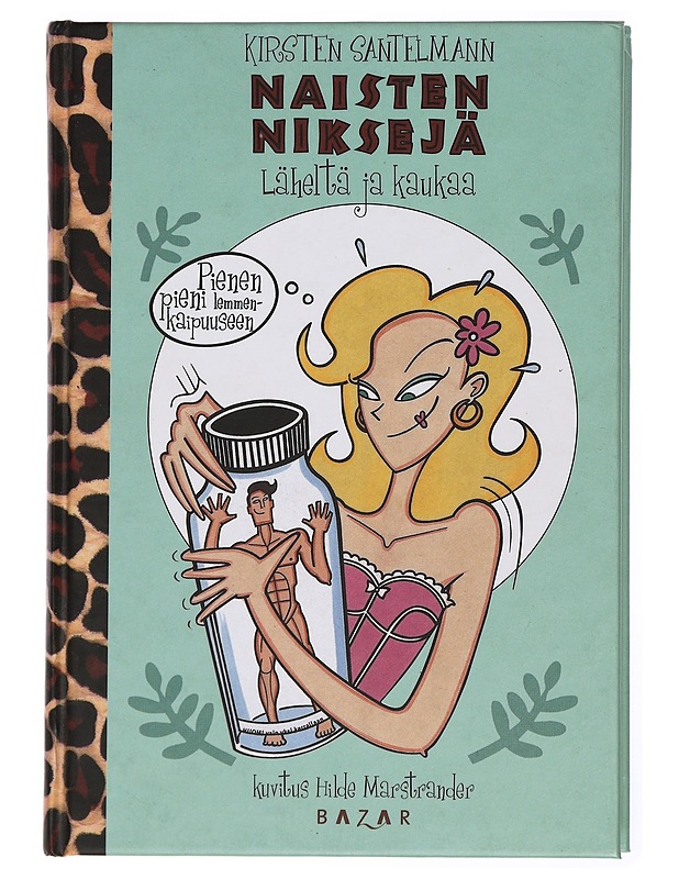 Naisten niksejä läheltä ja kaukaa - Santelmann, Kirsten - Tietokirjat ja oppaat - 10105432727 - 0