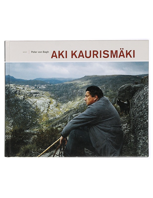 Aki Kaurismäki - Bagh, Peter von - Elämäkerrat ja muistelmat - 10105432749 - 0