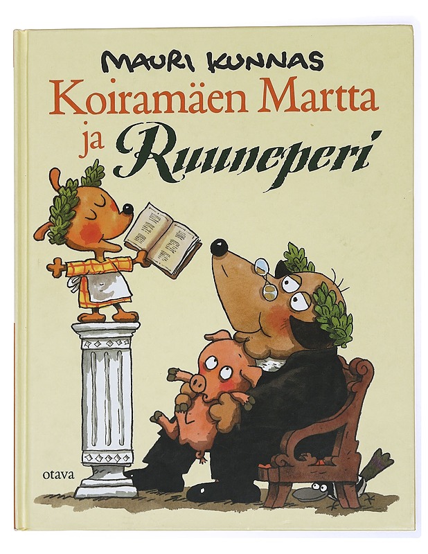Koiramäen Martta ja Ruuneperi - Kunnas, Mauri - Lastenkirjat - 10105432817 - 0