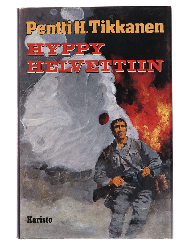 Hyppy helvettiin - Tikkanen Pentti H. - Romaanit ja novellit - 10105432820 - 0