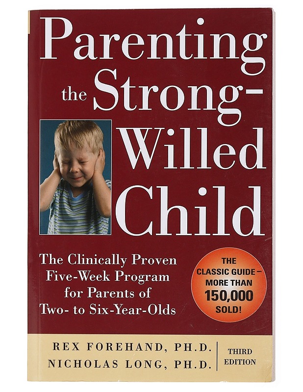 Parenting the Strong-Willed Child - Rex Forehand and Nicholas Long - Tietokirjat ja oppaat - 10105432838 - 0