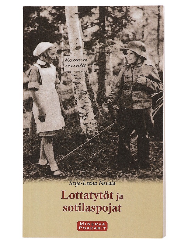 Lottatytöt ja sotilaspojat - Nevala, Seija-Leena - Historiakirjat - 10105432829 - 0