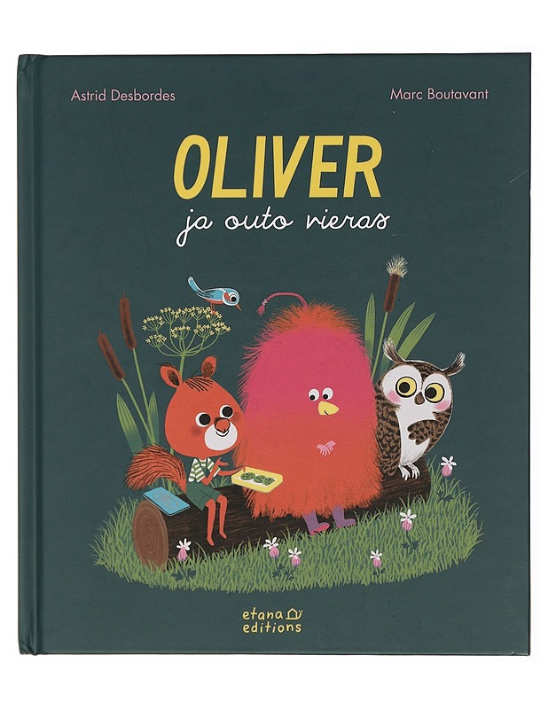 Oliver ja outo vieras - Desbordes, Astrid - Lastenkirjat - 10105432837 - 0