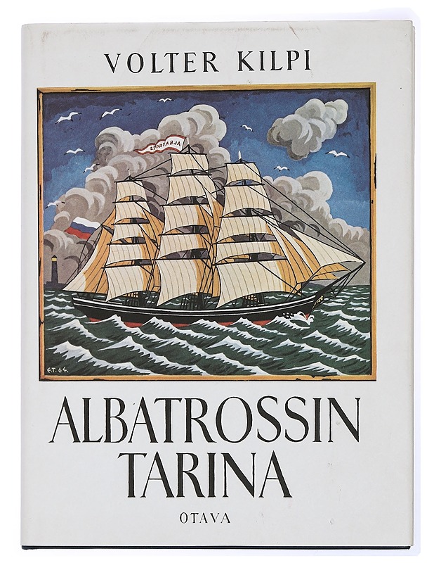 Albatrossin tarina : kolmastoista luku romaanista Alastalon salissa - Kilpi, Volter - Romaanit ja novellit - 10105432836 - 0