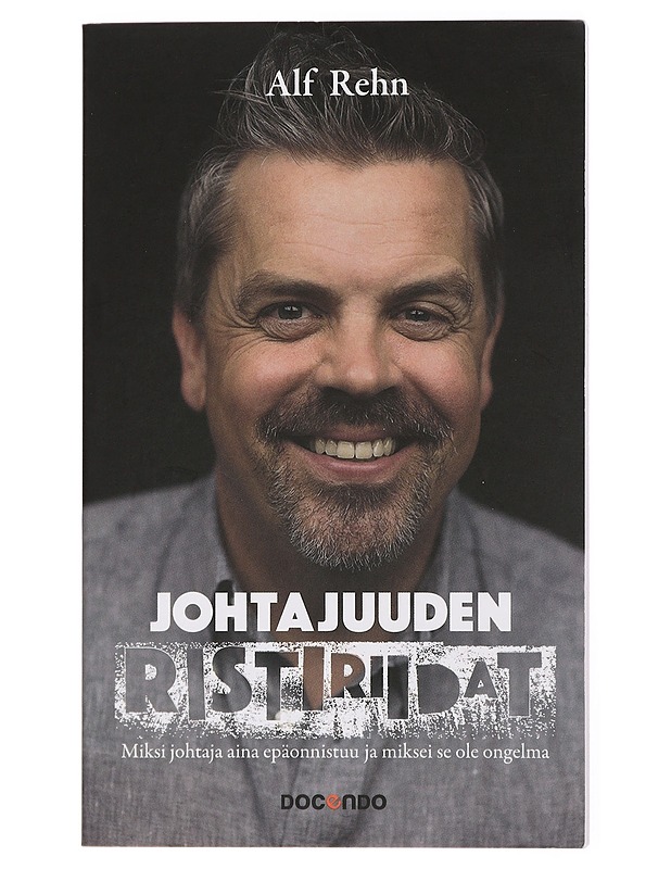 Johtajuuden ristiriidat - Alf Rehn - Romaanit ja novellit - 10105432869 - 0