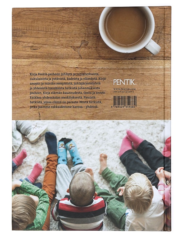 Yhdessä : me olemme Pentik : Pentik-perhe juhannuksesta jouluun - Pentik, Anu - Elämäkerrat ja muistelmat - 10105432868 - 1