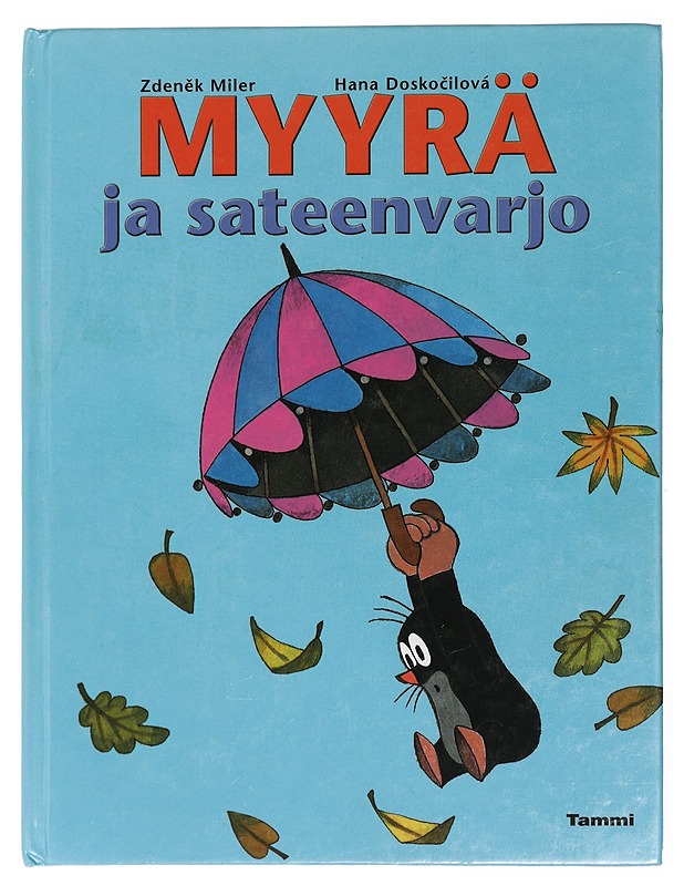 Myyrä ja sateenvarjo - Miler, Zdenek - Lastenkirjat - 10105432896 - 0