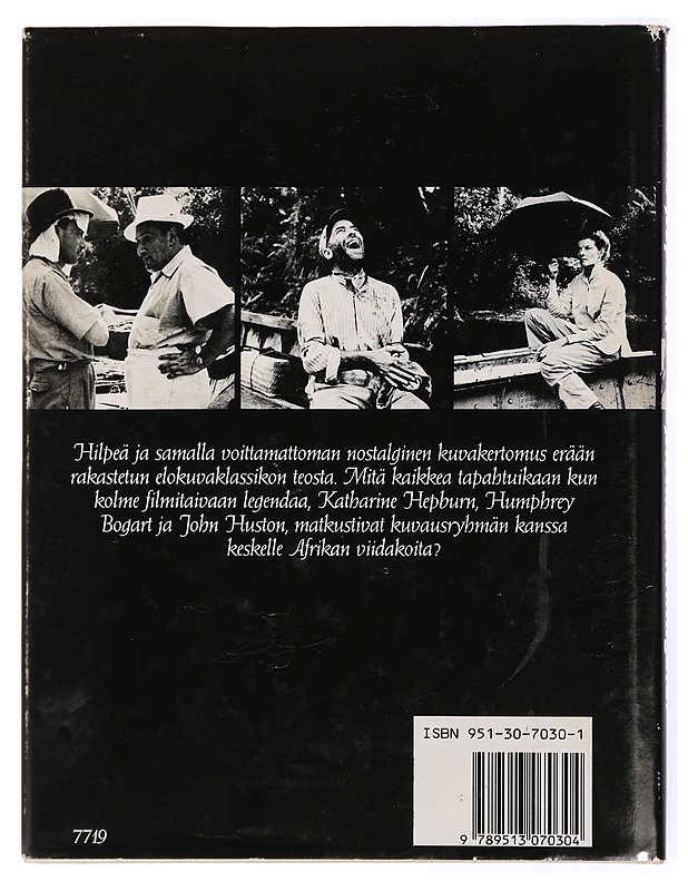 Afrikan kuningatar, eli, Miten menin Afrikkaan Bogartin, Bacallin ja Hustonin kanssa ja olin tulla hulluksi - Hepburn, Katharine ; Tuominen, Karin - Elämäkerrat ja muistelmat - 10105432964 - 1