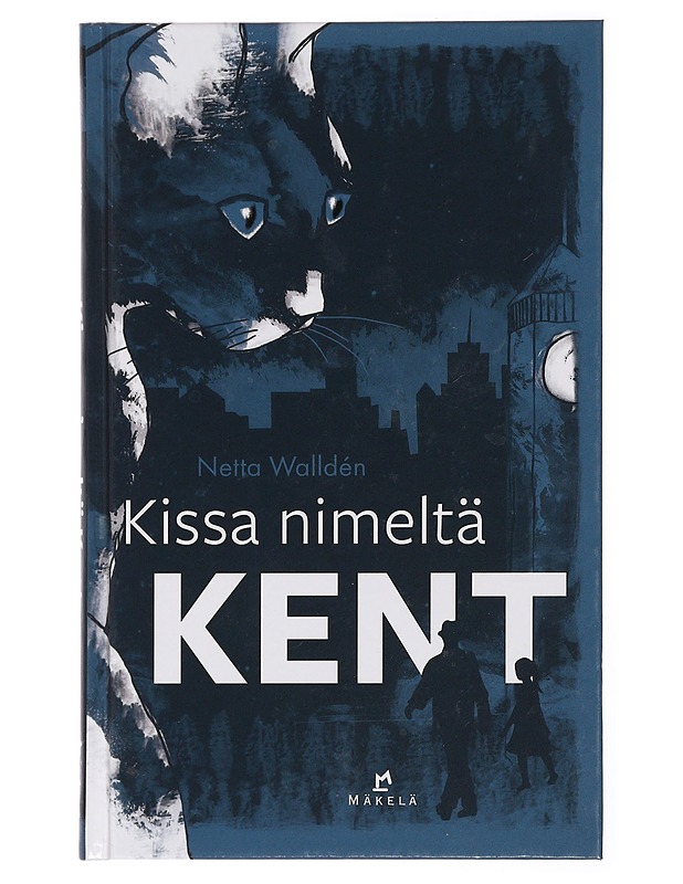 Kissa nimeltä Kent - Netta Walldén - Nuorten kirjat - 10105432965 - 0