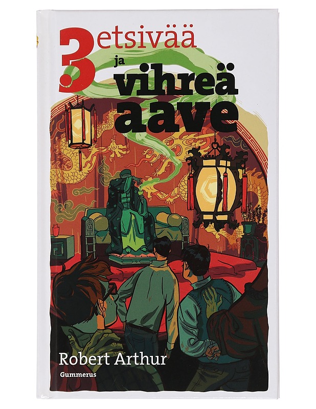 3 etsivää ja vihreä aave - Arthur, Robert - Jännitys ja dekkarit - 10105432972 - 0