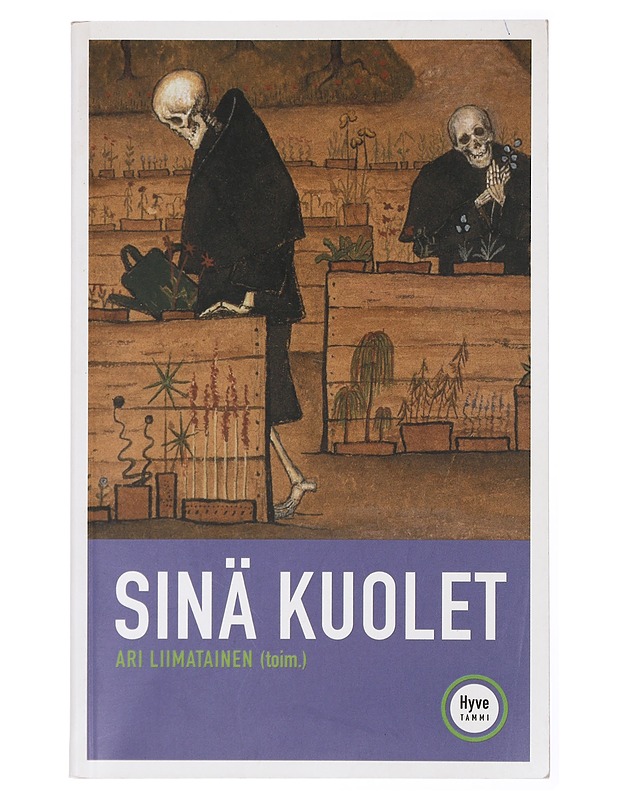 Sinä kuolet - Liimatainen, Ari - Tietokirjat ja oppaat - 10105432970 - 0