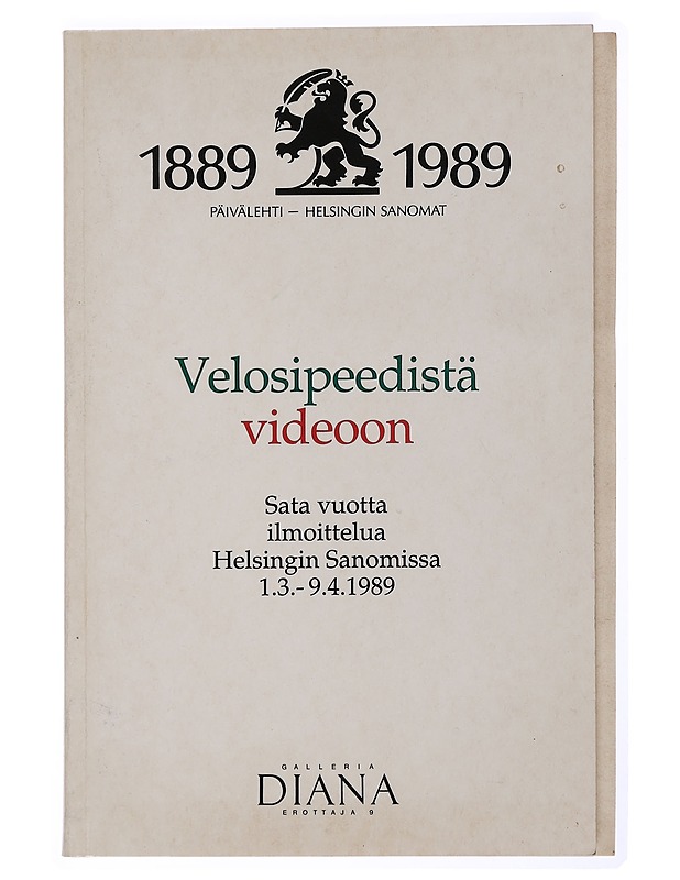 Velosipeedistä videoon : sata vuotta ilmoittelua Helsingin sanomissa - Tietokirjat ja oppaat - 10105432979 - 0