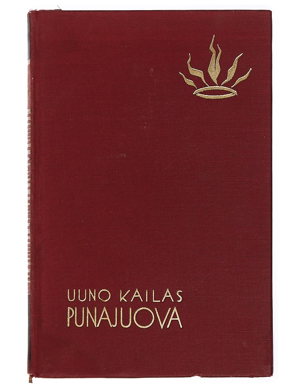 Punajuova : kuoleman Jälkeen Julkaistu Runokokoelma - Uuno Kailas - Runot ja näytelmät - 10105432998 - 0