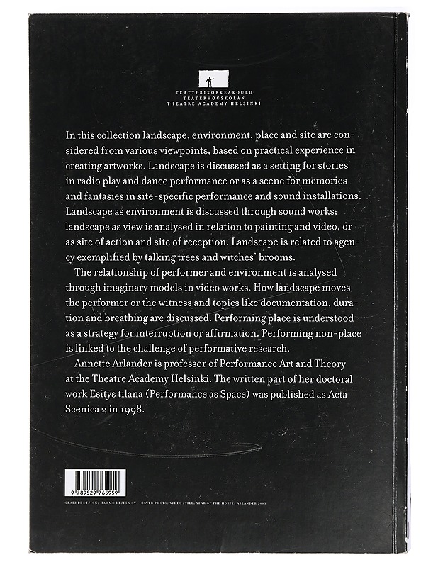 Performing landscape : notes on site-specific work and artistic research (texts 2001-2011) - Annette Arlander - Tietokirjat ja oppaat - 10105433001 - 1