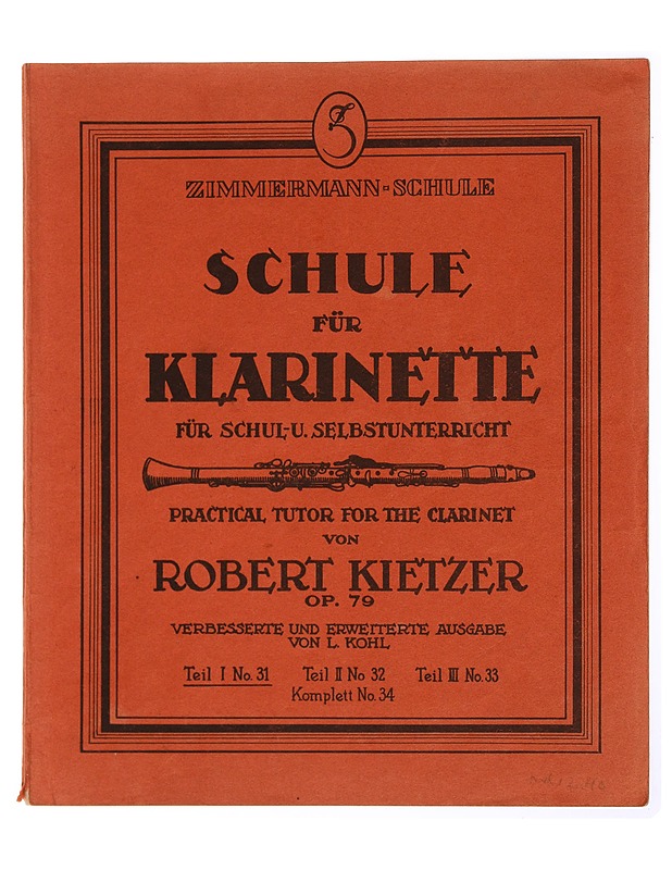 Schule für klarinette. Practical tutor for the clarinet. Teil I No. 31 - Robert Kietzer - Musiikki- ja elokuvakirjat - 10105433035 - 0