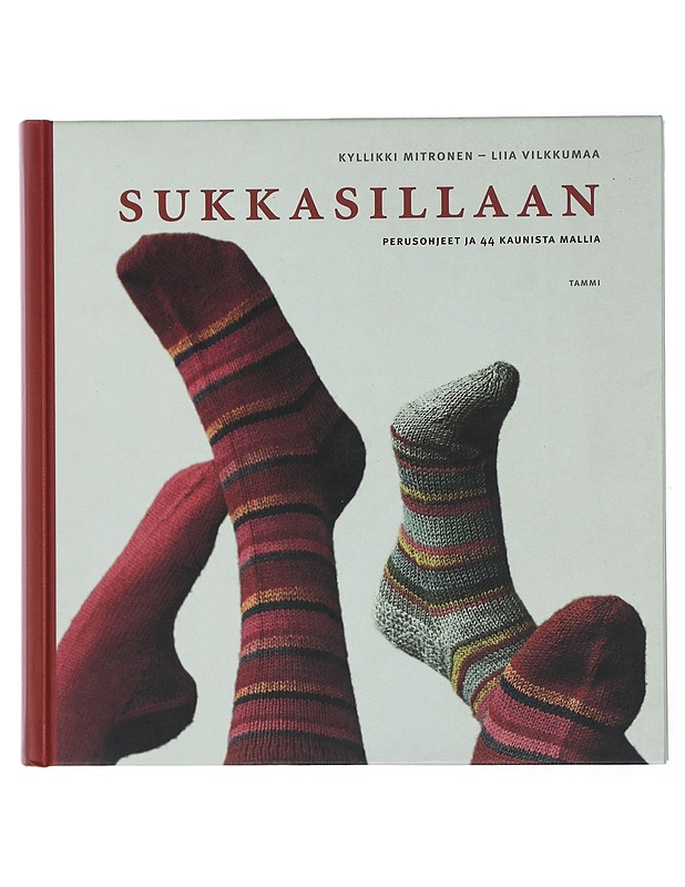 Sukkasillaan : perusohjeet ja 44 kaunista mallia - Mitronen, Kyllikki - Tietokirjat ja oppaat - 10105433044 - 0