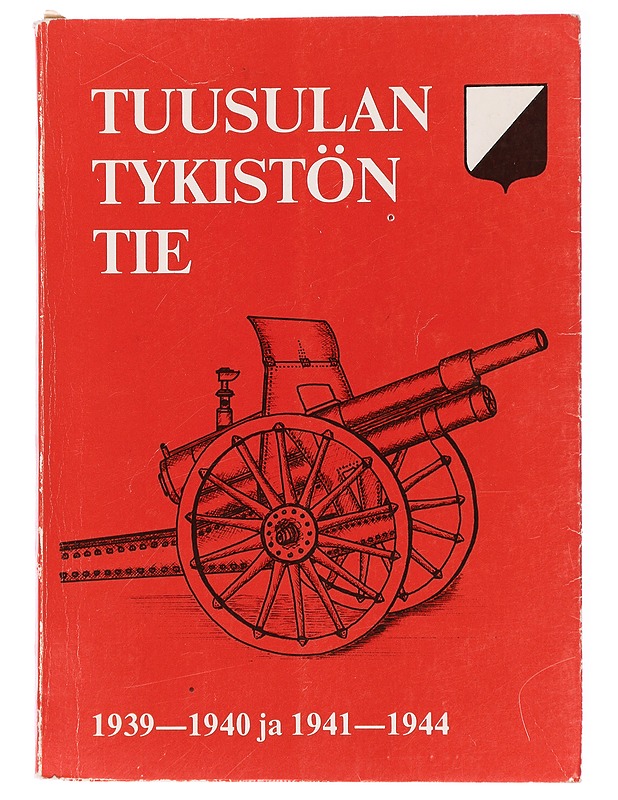Tuusulan tykistön tie, 1939-1940 ja 1941-1944 - Elämäkerrat ja muistelmat - 10105433060 - 0