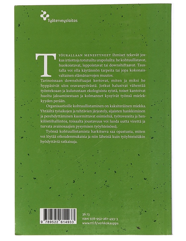 Ulos oravanpyörästä : työn kohtuullistamisen edut ja haitat - Kasvio, Antti - Tietokirjat ja oppaat - 10105433064 - 1