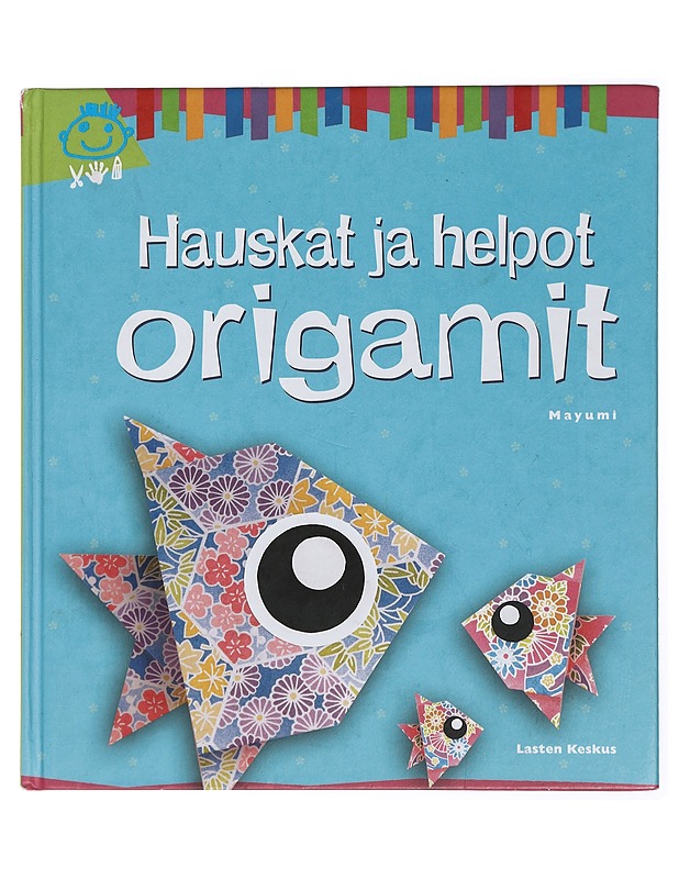 Hauskat ja helpot origamit - Jezewski, Mayumi - Tietokirjat ja oppaat - 10105433077 - 0