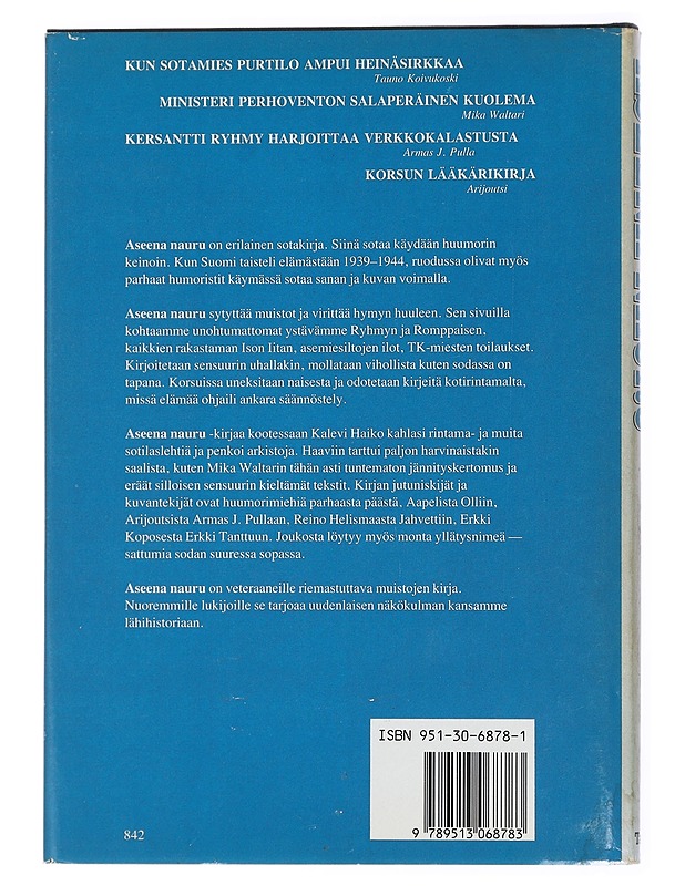 Aseena nauru : huumori sodassa 1939-1944 - Haiko, Kalevi - Romaanit ja novellit - 10105433082 - 1