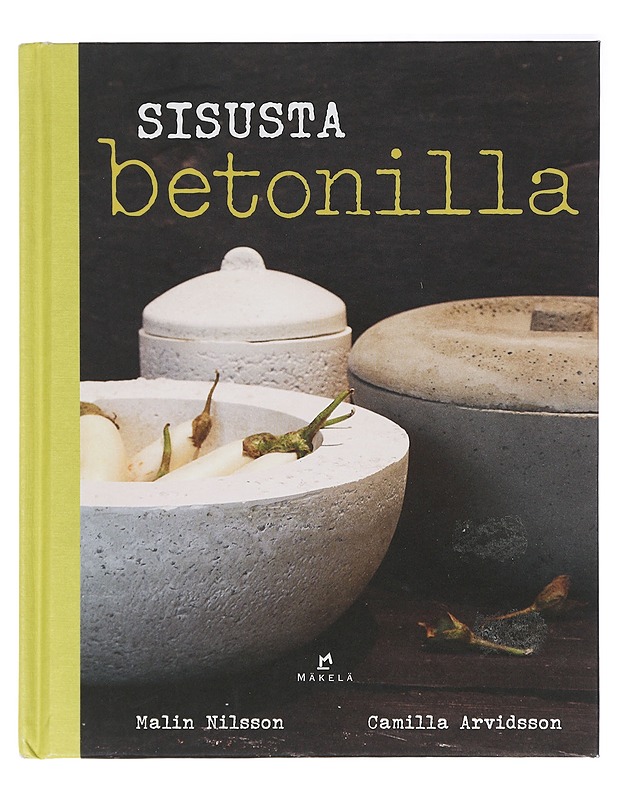 Sisusta betonilla - Nilsson, Mali - Tietokirjat ja oppaat - 10105433203 - 0