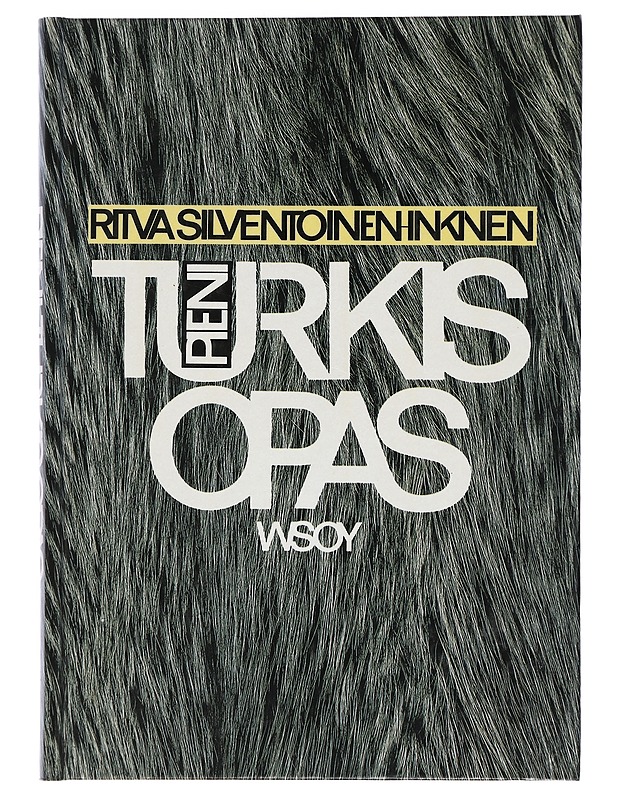 Pieni turkisopas - Silvennoinen-Inkinen, Ritva - Tietokirjat ja oppaat - 10105433205 - 0