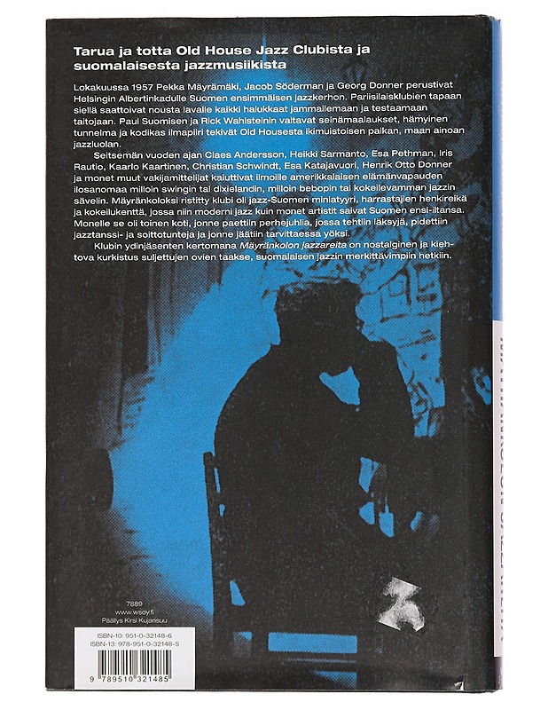 Mäyränkolon jazzareita : tarua ja totta Old House Jazz Clubista ja suomalaisesta jazzmusiikista - Ilmari Vesterinen - Elämäkerrat ja muistelmat - 10105433209 - 1