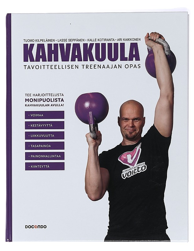 Kahvakuula : tavoitteellisen treenaajan opas - Kilpeläinen, Tuomo - Tietokirjat ja oppaat - 10105433232 - 0