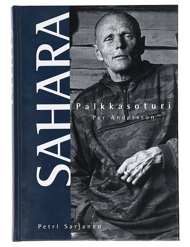 Sahara : palkkasoturi Per Andersson - Andersson, Per - Elämäkerrat ja muistelmat - 10105433282 - 0