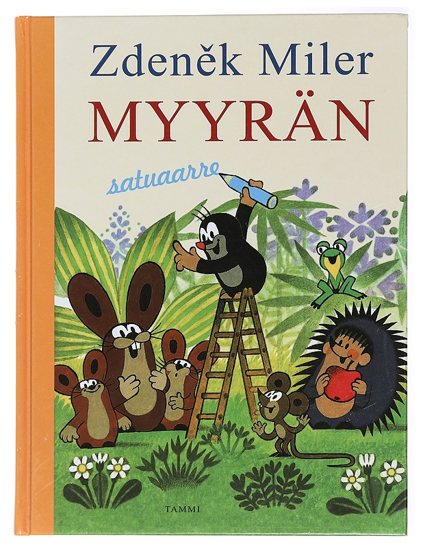 Myyrän satuaarre - Miler, Zden?k - Lastenkirjat - 10105433379 - 0