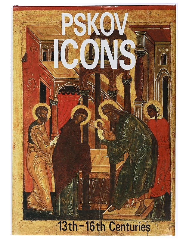 Pskov Icons : 13th-16th Centuries  - Taide- ja kulttuurikirjat - 10105433392 - 0