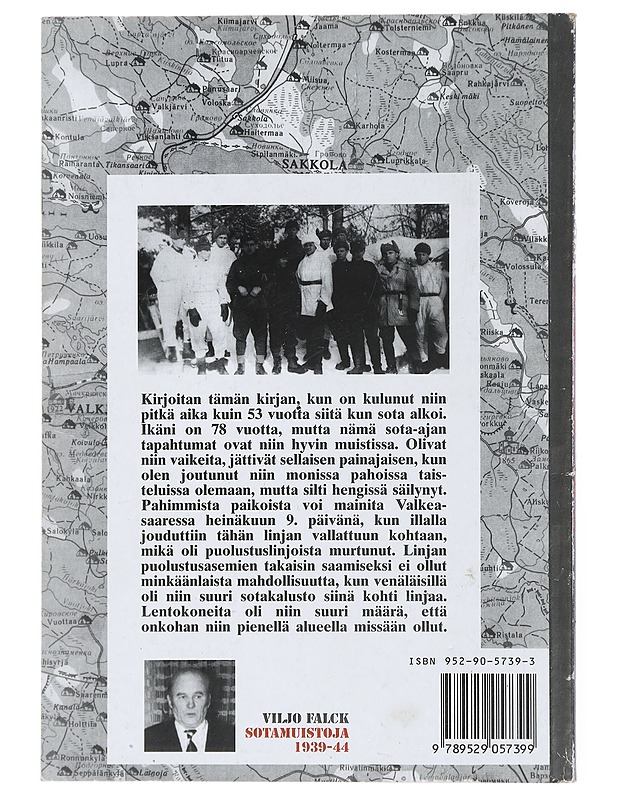 Sotamuistoja 1939-44 - Viljo Falck - Elämäkerrat ja muistelmat - 10105433421 - 1