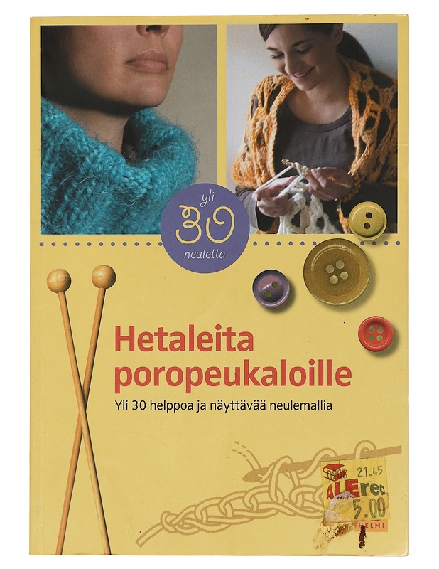 Hetaleita poropeukaloille : yli 30 helppoa ja näyttävää neulemallia - Huhtala, Ulla - Tietokirjat ja oppaat - 10105433430 - 0