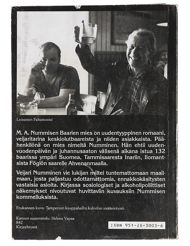 Baarien mies : tosikuvitteellinen romaani - M. A. Numminen - Tietokirjat ja oppaat - 10105433437 - 1