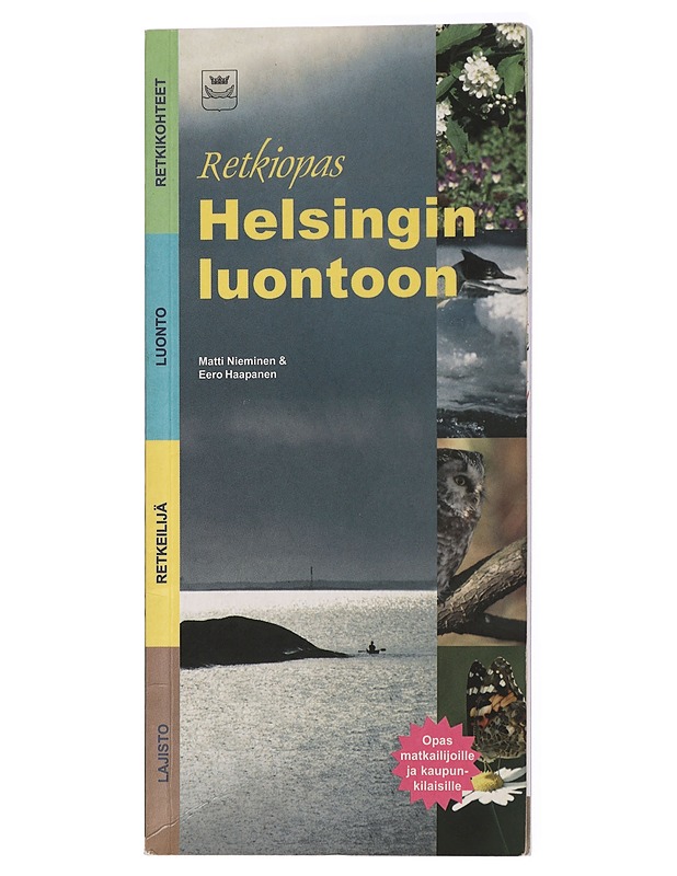 Retkiopas Helsingin luontoon - Nieminen, Matti - Tietokirjat ja oppaat - 10105433431 - 0