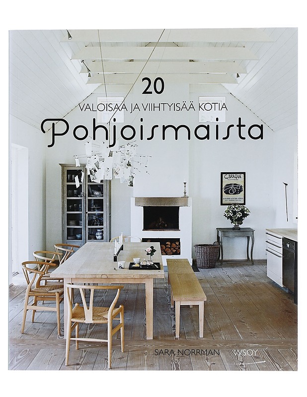20 valoisaa ja viihtyisää kotia Pohjoismaista - Norrman, Sara - Tietokirjat ja oppaat - 10105433448 - 0