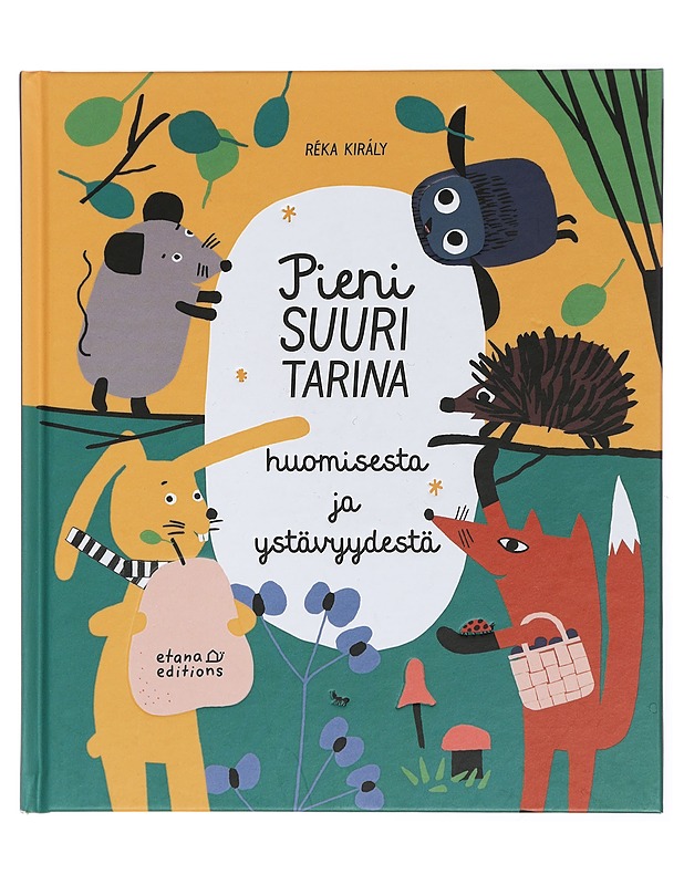 Pieni suuri tarina huomisesta ja ystävyydestä - Réka Király - Lastenkirjat - 10105433453 - 0