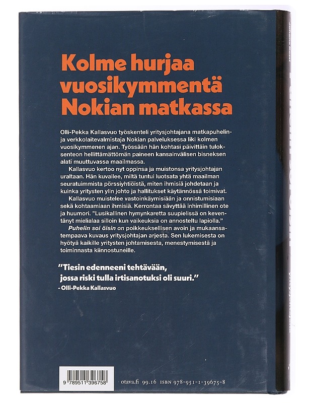Puhelin soi öisin : mitä opin globaalina yritysjohtajana - Kallasvuo, Olli-Pekka - Elämäkerrat ja muistelmat - 10105433469 - 1